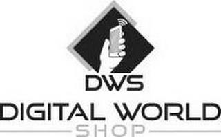 DWS DIGITAL WORLD SHOP trademark