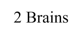 2 BRAINS trademark