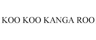 KOO KOO KANGA ROO trademark