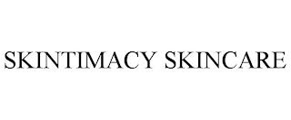 SKINTIMACY SKINCARE trademark