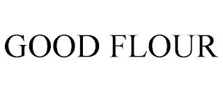 GOOD FLOUR trademark