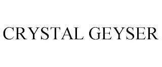 CRYSTAL GEYSER trademark