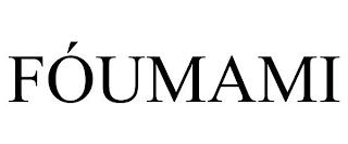 FÓUMAMI trademark