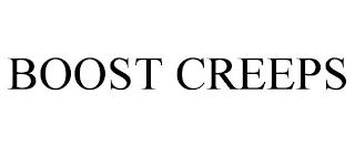 BOOST CREEPS trademark