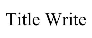 TITLE WRITE trademark