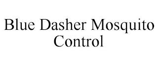 BLUE DASHER MOSQUITO CONTROL trademark