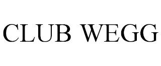 CLUB WEGG trademark