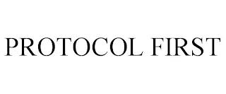 PROTOCOL FIRST trademark