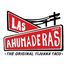 LAS AHUMADERAS 22044 THE ORIGINAL TIJUANA TACO trademark