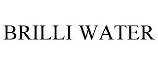 BRILLI WATER trademark