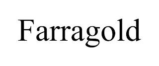 FARRAGOLD trademark