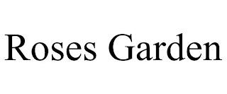 ROSES GARDEN trademark