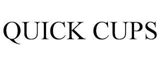 QUICK CUPS trademark