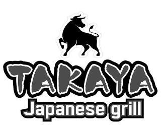 TAKAYA JAPANESE GRILL trademark