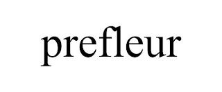 PREFLEUR trademark