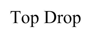 TOP DROP trademark