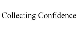 COLLECTING CONFIDENCE trademark