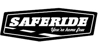 SAFERIDE YOU'RE HOME FREE trademark