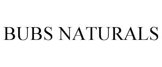 BUBS NATURALS trademark