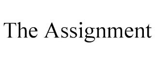 THE ASSIGNMENT trademark