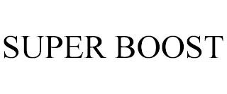 SUPER BOOST trademark