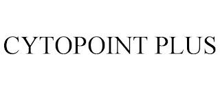 CYTOPOINT PLUS trademark