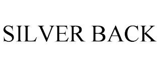 SILVER BACK trademark