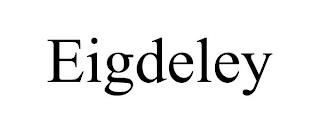 EIGDELEY trademark