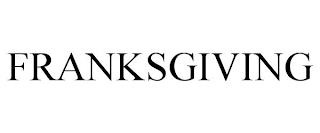 FRANKSGIVING trademark