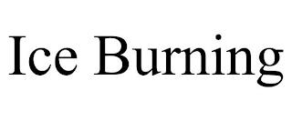 ICE BURNING trademark