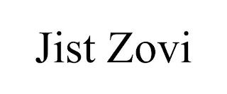 JIST ZOVI trademark