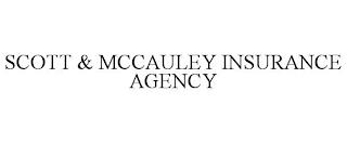 SCOTT & MCCAULEY INSURANCE AGENCY trademark