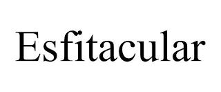 ESFITACULAR trademark