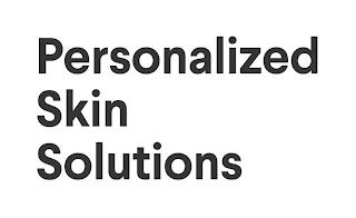 PERSONALIZED SKIN SOLUTIONS trademark