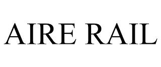 AIRE RAIL trademark