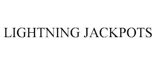 LIGHTNING JACKPOTS trademark