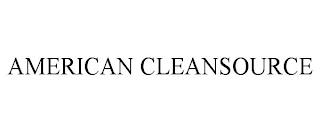 AMERICAN CLEANSOURCE trademark