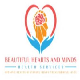 BEAUTIFUL HEARTS AND MINDS HEALTH SERVICES OPENING HEARTS RESTORING MINDS TRANSFORMING LIVES trademark