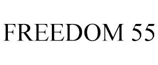 FREEDOM 55 trademark