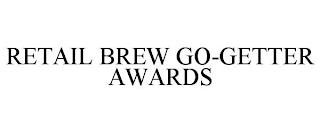 RETAIL BREW GO-GETTER AWARDS trademark