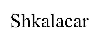 SHKALACAR trademark