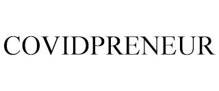 COVIDPRENEUR trademark