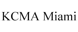 KCMA MIAMI trademark