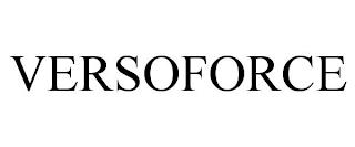 VERSOFORCE trademark