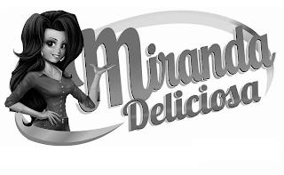 MIRANDA DELICIOSA trademark