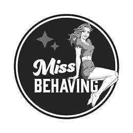 MISS BEHAVING trademark