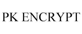 PK ENCRYPT trademark