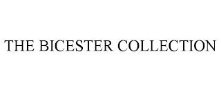 THE BICESTER COLLECTION trademark