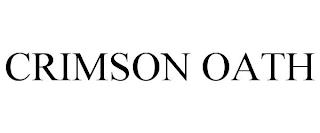 CRIMSON OATH trademark