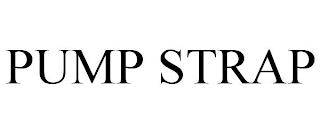 PUMP STRAP trademark